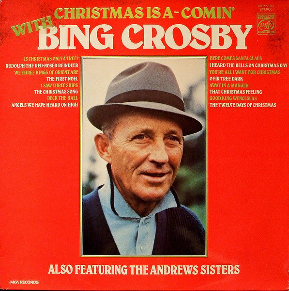 Bing Crosby Also Featuring The Andrews Sisters - Christmas Is A-Comin' With Bing Crosby | Music For Pleasure (MFP 50314)