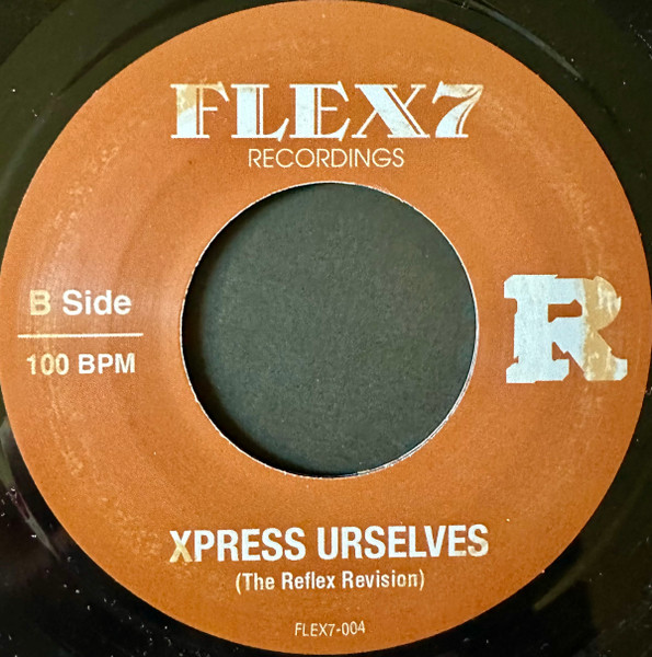 The Reflex - Without Ur Luv / Xpress Urselves | Flex7 Recordings (FLEX7-004) - 2