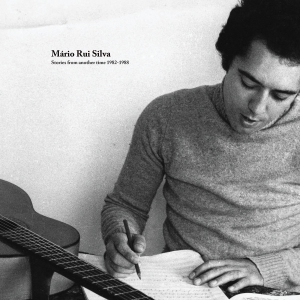 Mário Rui Silva - Stories From Another Time 1982​-​1988 (Half-speed mastered edition) | Time Capsule (TIME 013R)