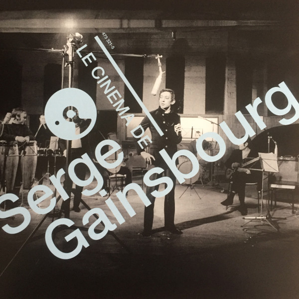 Serge Gainsbourg - Le Cinéma De Serge Gainsbourg | Decca (473 321 5) - main
