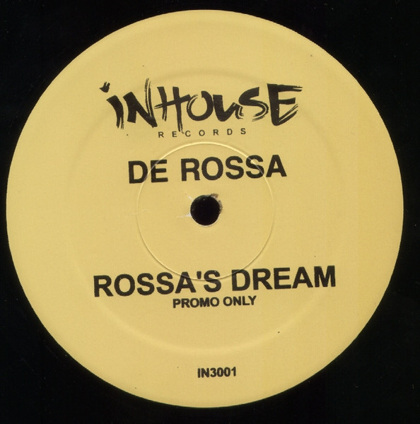 De Rossa - Rossa's Dream | In House Records (IN 3001)