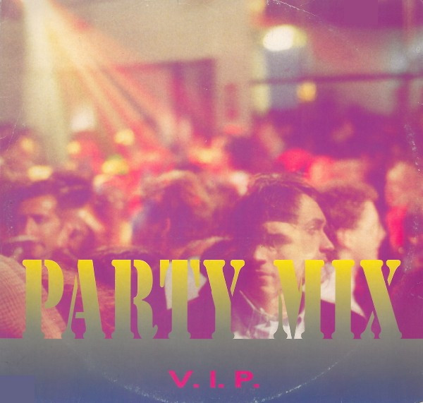 V.I.P. - Party Mix | Discomagic Records (MIX 806) V.I.P. - Party Mix | Discomagic Records (MIX 806)