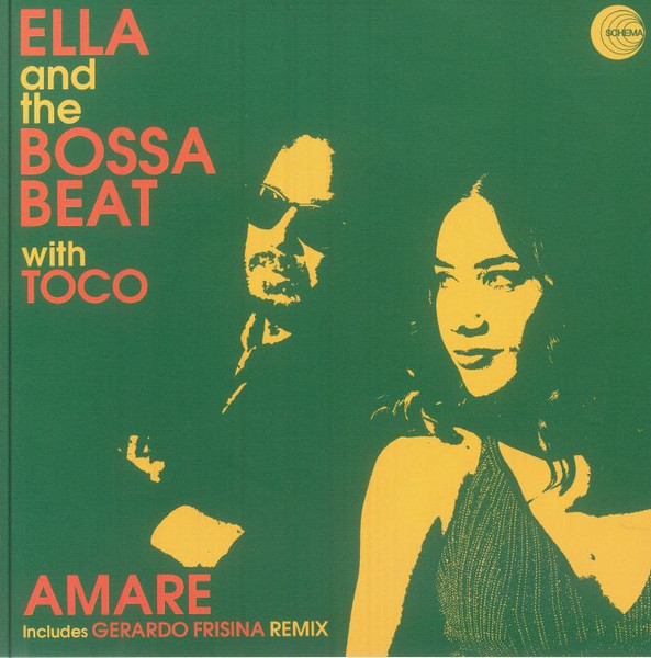 Ella And The Bossa Beat With Toco - Amare | Schema (SC731) - main