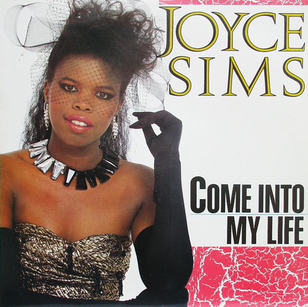 Joyce Sims - Come Into My Life | Sleeping Bag Records (TLX-10) - main Joyce Sims - Come Into My Life | Sleeping Bag Records (TLX-10) - main