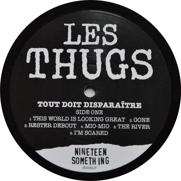 Les Thugs - Tout Doit Disparaître | Nineteen Something (NS08LP)