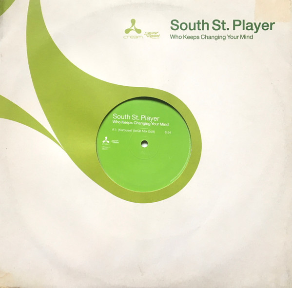 South St. Player - Who Keeps Changing Your Mind | Cream (CREAM4121)