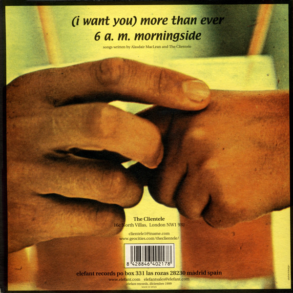 The Clientele - (I Want You) More Than Ever / 6 A.M. Morningside | Elefant Records (ER-217) - 2