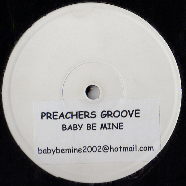 Preachers Groove - Baby Be Mine | Not On Label (none)