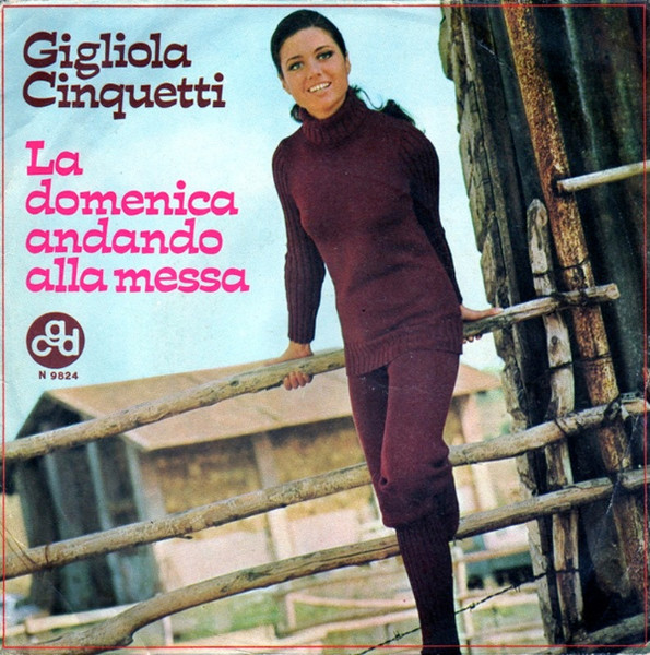 Gigliola Cinquetti - La Domenica Andando Alla Messa | CGD (N 9824)