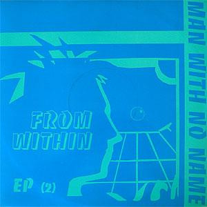 Man With No Name - From Within EP (2) | Fabulous Music UK (FABU 010T)