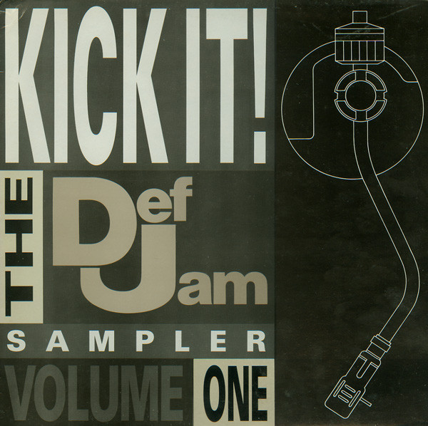 Various - Kick It! (The Def Jam Sampler Volume One) | Def Jam Recordings (KIKIT 1) Various - Kick It! (The Def Jam Sampler Volume One) | Def Jam Recordings (KIKIT 1)