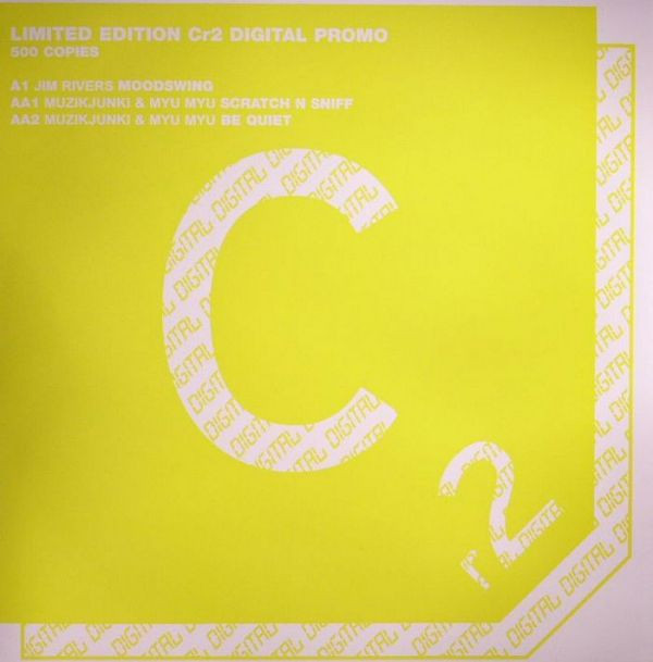 Jim Rivers / Muzikjunki & Myu Myu - Moodswing / Scratch N Sniff / Be Quiet | Cr2 Records (12C2DL005) - main