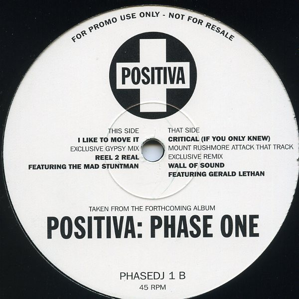 Wall Of Sound  &  Gerald Lethan  &  Reel 2 Real  &  The Mad Stuntman - Critical (If You Only Knew) / I Like To Move It | Positiva (PHASEDJ 1)