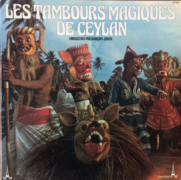 Les Tambours Magiques De Sri Lanka - Les Tambours Magiques De Ceylan | BAM (LD 5840)