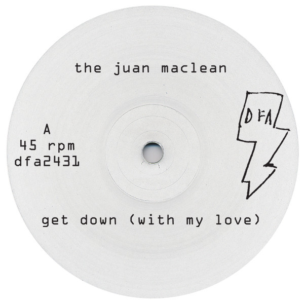 The Juan Maclean - Get Down (With My Love) | DFA (dfa2431)