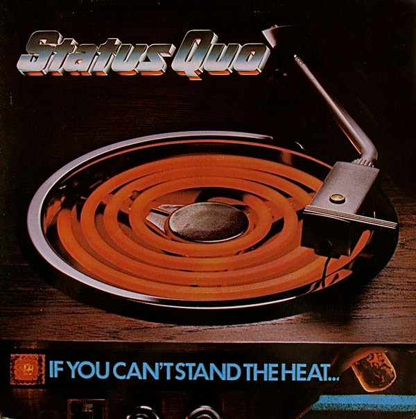 Status Quo - If You Can't Stand The Heat | Vertigo (6360 164)