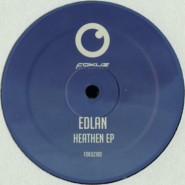 Edlan - Heathen EP | Fokuz Recordings (FOKUZ100)