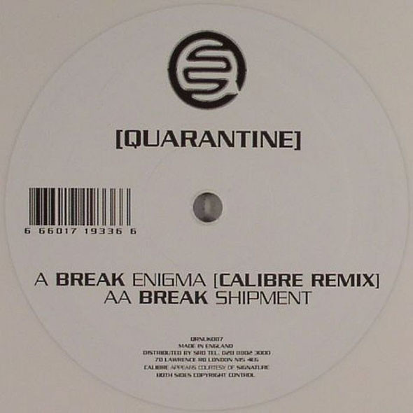 Break - Enigma (Calibre Remix) / Shipment | Quarantine (QRNUK007) - main