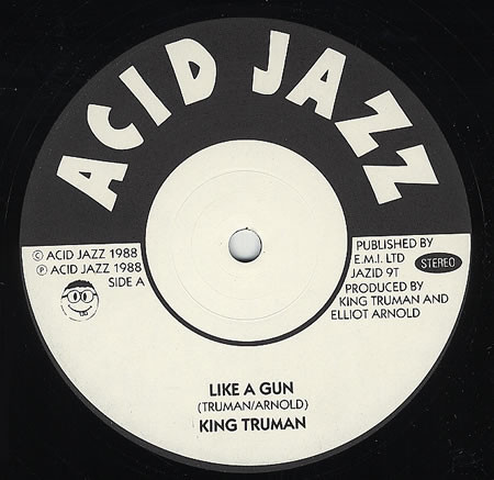 King Truman - Like A Gun | Acid Jazz (JAZID 9T)
