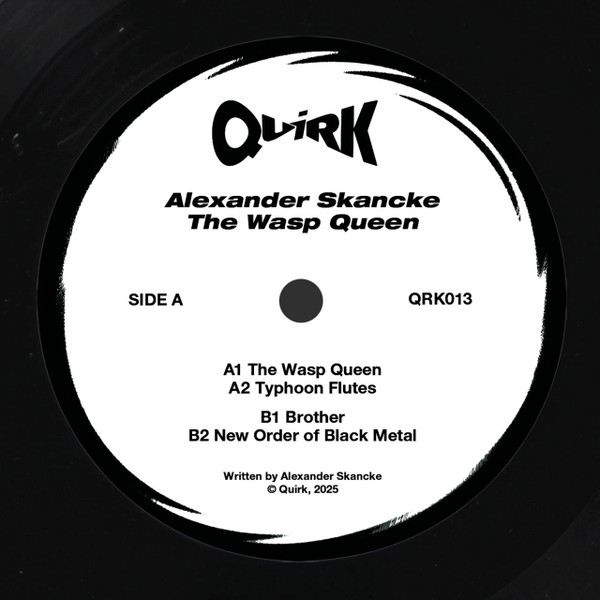 Alexander Skancke - The Wasp Queen | Quirk (QRK013) - 2