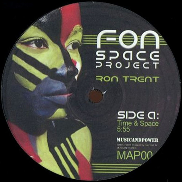 Ron Trent - Fon Space Project | MusicandPower (MAP004)
