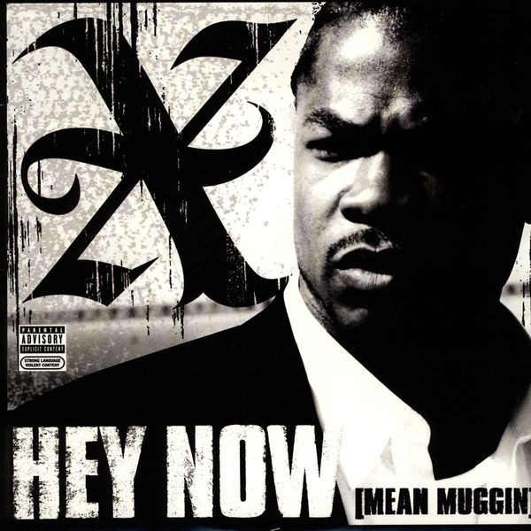 Xzibit - Hey Now (Mean Muggin) | Sony Urban Music (44 70011)