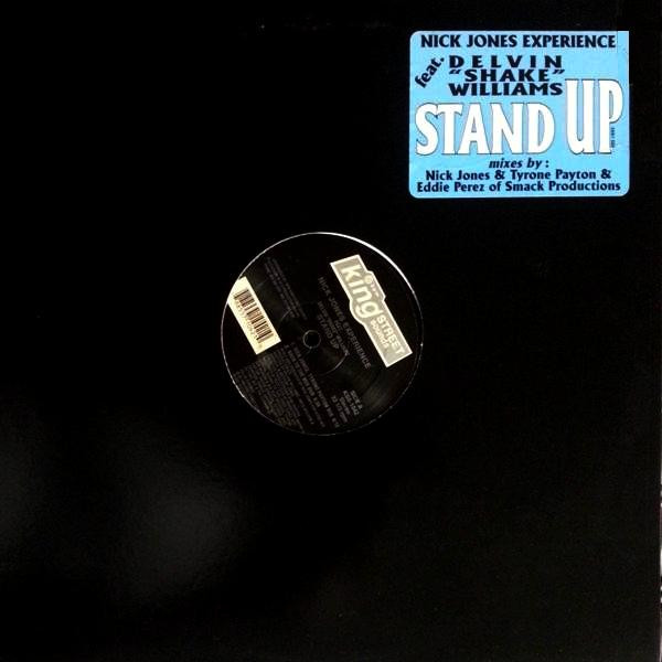 Nick Jones Experience Feat. Delvin "Shake" Williams - Stand Up | BPM King Street Sounds (KSS-1042) Nick Jones Experience Feat. Delvin "Shake" Williams - Stand Up | BPM King Street Sounds (KSS-1042)