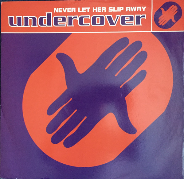 Undercover - Never Let Her Slip Away | PWL Records (PWLT 255)