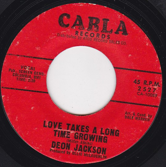 Deon Jackson - Love Takes A Long Time Growing / Hush Little Baby | Carla Records (2527) - main