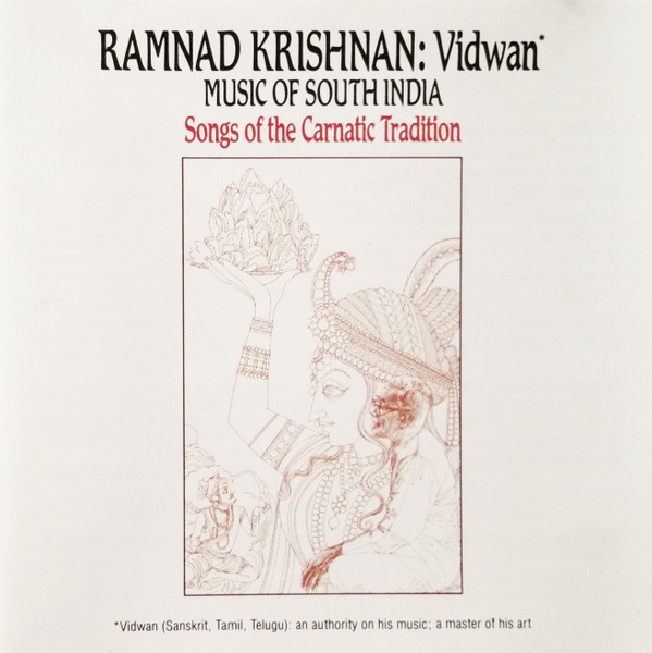 Ramnad Krishnan - Vidwan (Music Of South India - Songs Of The Carnatic Tradition) | Elektra Nonesuch (972 023-2)