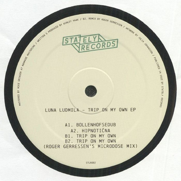 Luna Ludmila - Trip On My Own EP | Stately Records (STLR002) Luna Ludmila - Trip On My Own EP | Stately Records (STLR002)