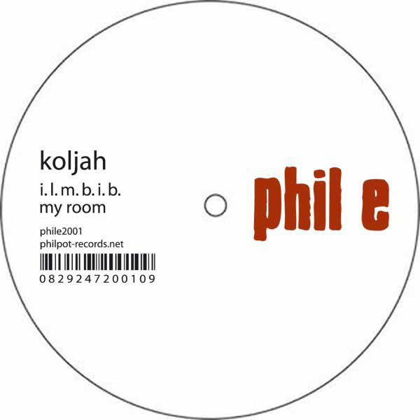 Koljah - I.L.M.B.I.B. / My Room | Phil e (phile2001)