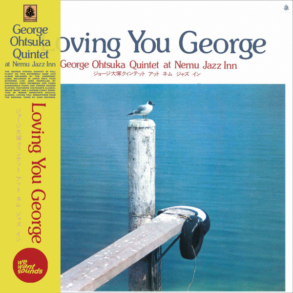 George Otsuka Quintet - Loving You George | Wewantsounds (WWSLP38) George Otsuka Quintet - Loving You George | Wewantsounds (WWSLP38)