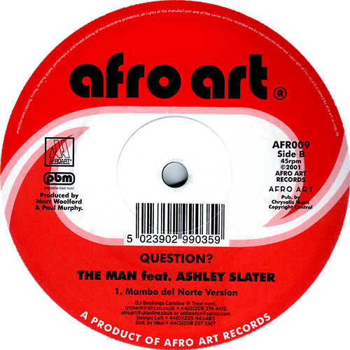The Man Feat. Ashley Slater - Question | Afro Art (AFR 009)