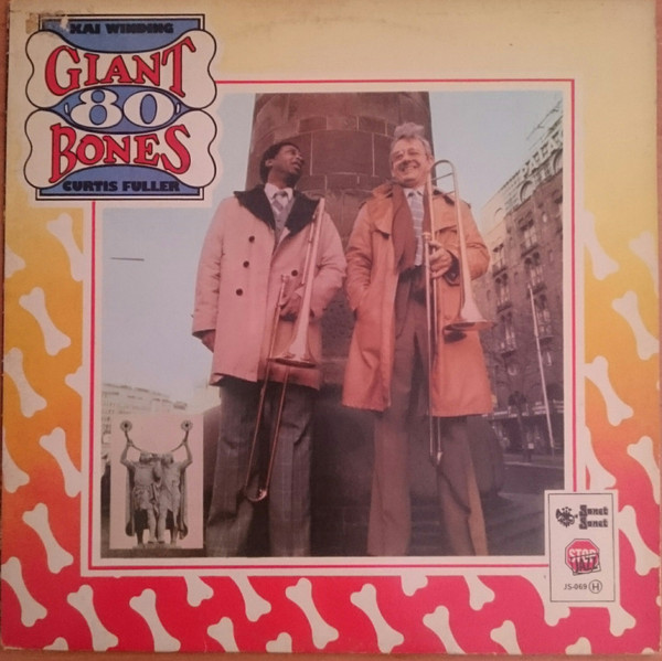 Kai Winding And Curtis Fuller - Giant Bones '80' | Sonet (JS-069)