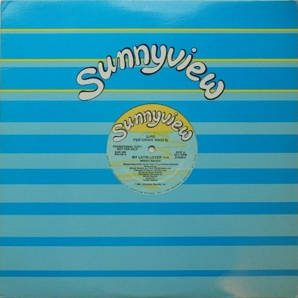 Q-Pid Featuring Nikki Q - My Latin Lover | Sunnyview (SUN 434) - 2