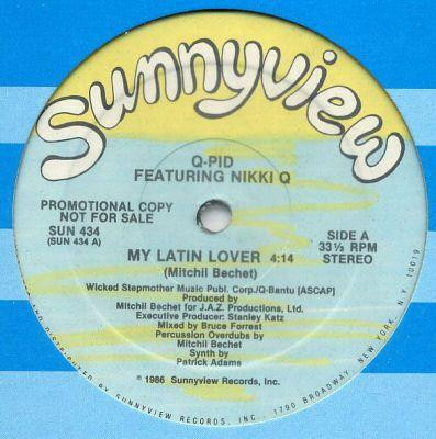 Q-Pid Featuring Nikki Q - My Latin Lover | Sunnyview (SUN 434) - main