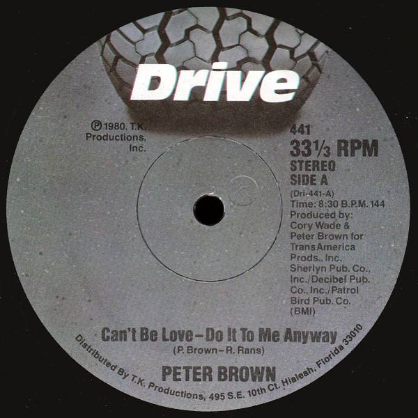 Peter Brown - Can't Be Love - Do It To Me Anyway | Drive (441)
