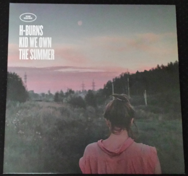 H-Burns - Kid We Own The Summer | Vietnam (NAM010)