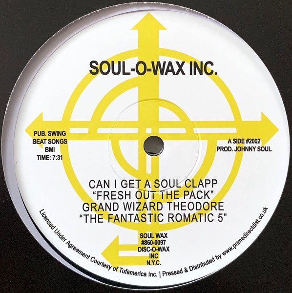 Grand Wizard Theodore , The Fantastic Five - Can I Get A Soul Clapp "Fresh Out The Pack" | Soul-O-Wax Inc. (#2002)