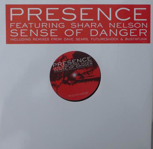 Presence Featuring Shara Nelson - Sense Of Danger | Ark 21 Records (ARKPRO 12)