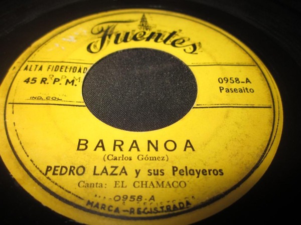 Pedro Laza y sus Pelayeros - Baranoa / Rico Jalaito | Discos Fuentes (0958)