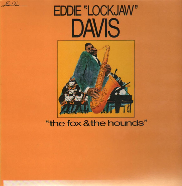 Eddie "Lockjaw" Davis - The Fox And The Hounds | RCA (NL 70120) - main