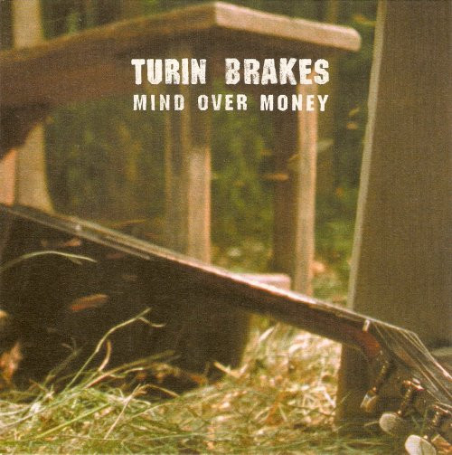 Turin Brakes - Mind Over Money | Source (SOUR 038)