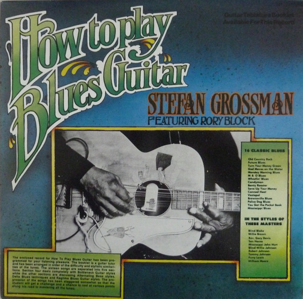 Stefan Grossman featuring Rory Block - How To Play Blues Guitar | Sonet (SNKF 150)