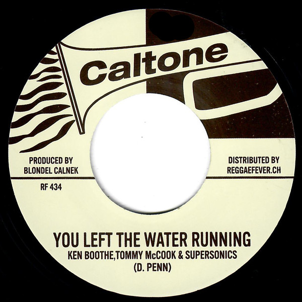 Ken Boothe , Tommy McCook & The Supersonics / Lynn Taitt & The Thrillers - You Left The Water Running / Restless Version | Caltone (RF434)