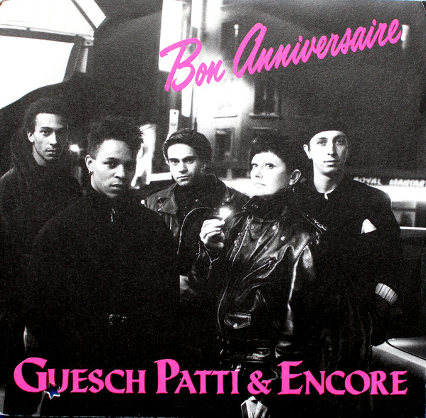 Guesch Patti & Encore - Bon Anniversaire | Emi (06 1736597)