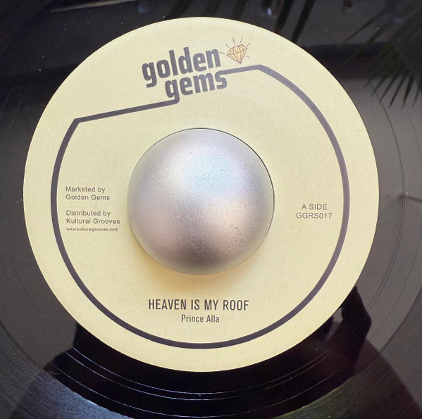 Prince Alla - Heaven Is My Roof | Golden Gems Recordings (GGRS017)
