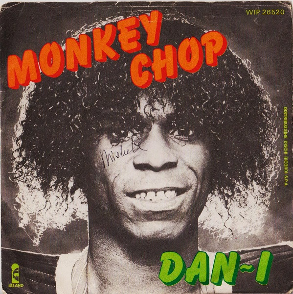 Dan-I - Monkey Chop | Island Records (WIP 26520)