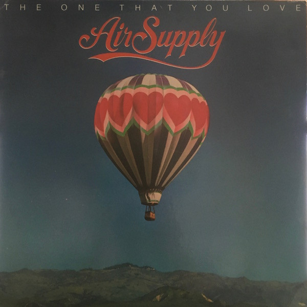 Air Supply - The One That You Love | Arista (AL 9551)
